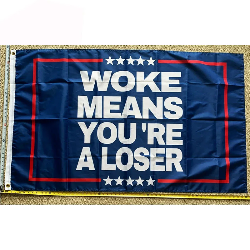 

Anti Woke Flag FREE SHIPPING Woke Means You are a Loser B Trump Desantis USA Sign 3x5' yhx0133