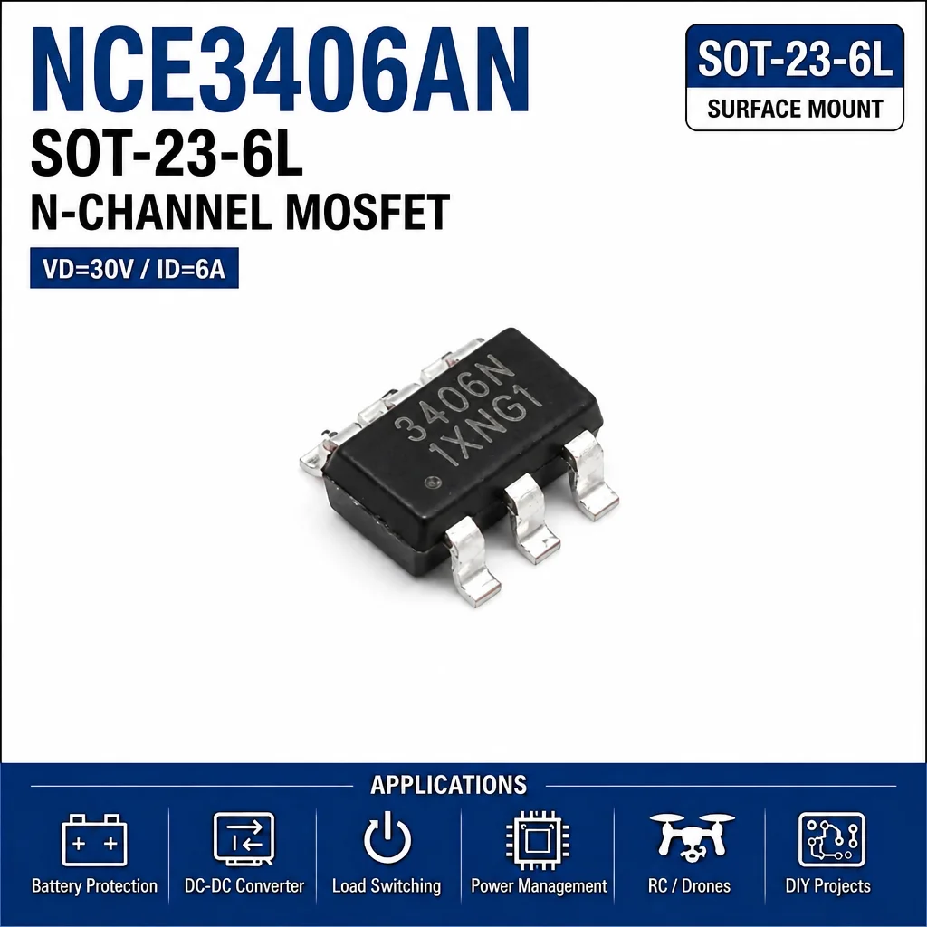 (100 Pcs) NCE3406AN SOT23-6 3406AN - N-Channel MOSFET 30V 6A 20.5mΩ