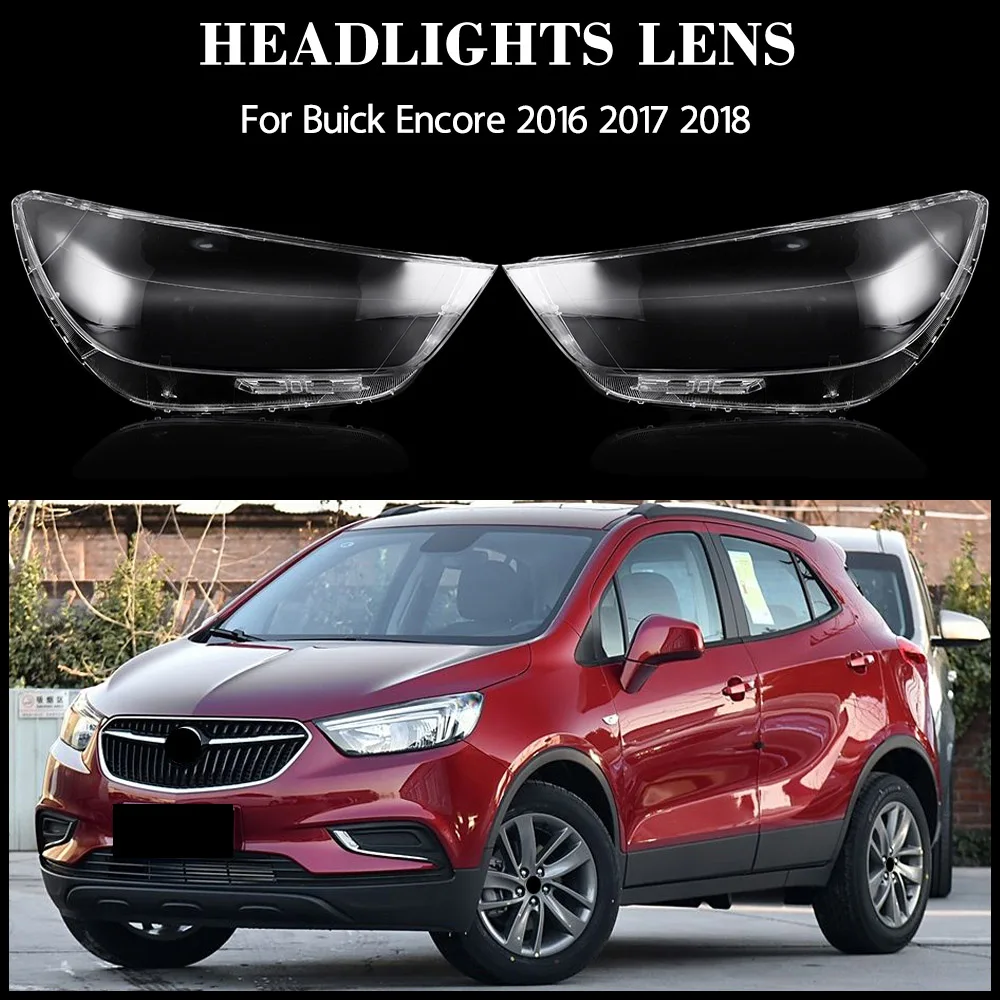 

For Buick Encore 2016 2017 2018 Headlamp Cover Transparent Lamp Shade Headlight Shell Plexiglass Replace Original Lampshade
