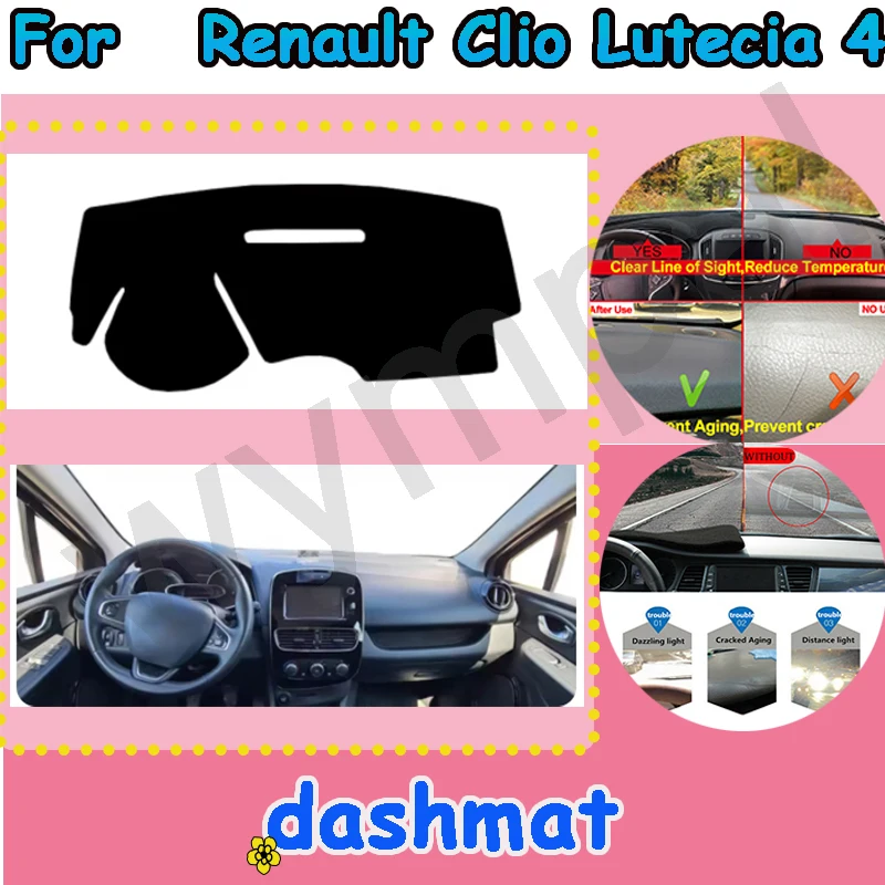 

Dash Mat Carpet Cape for Renault Clio Lutecia 4 IV 2013-2020