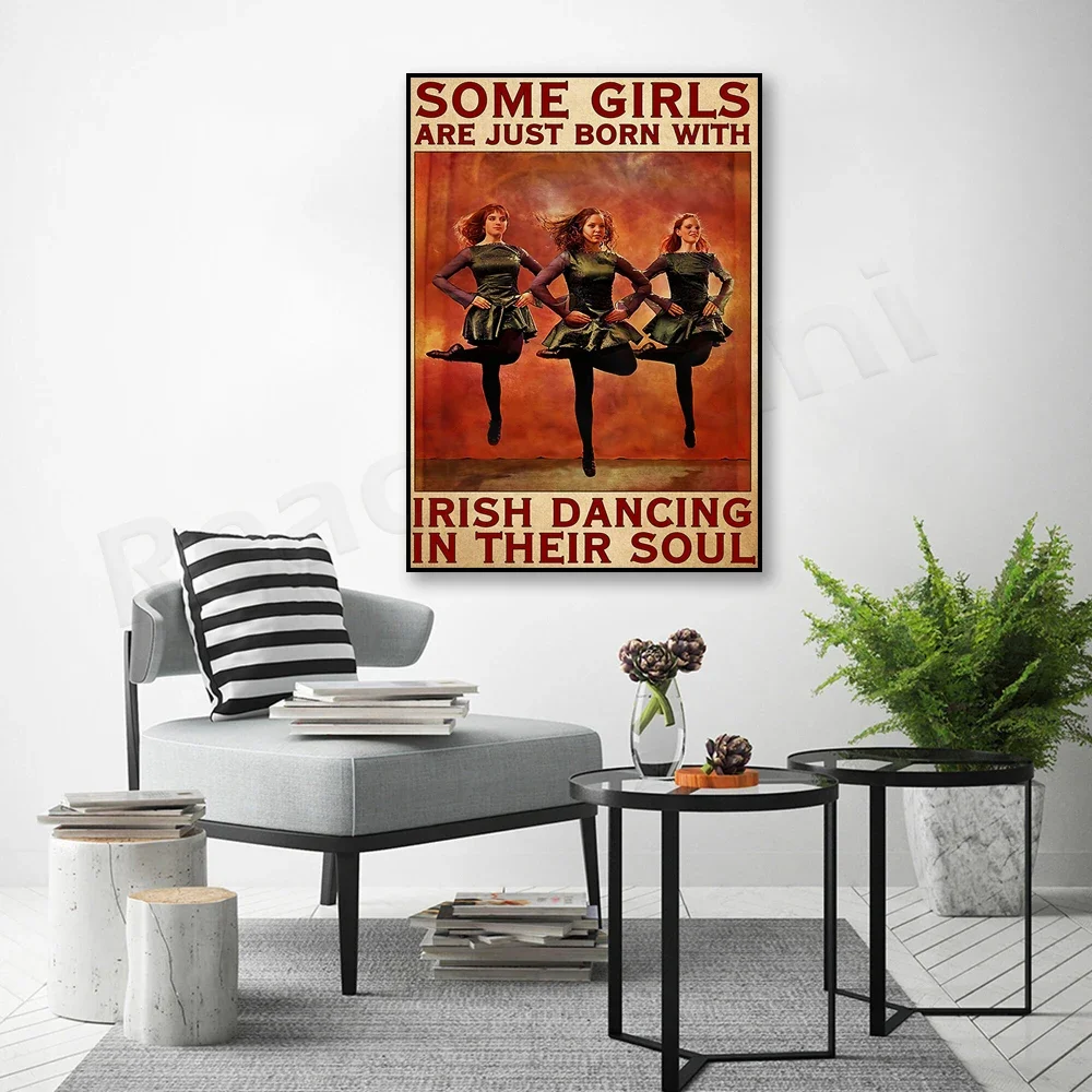 Póster de baile de bailarina, algunas chicas nacen en su alma, cartel de decoración de la vida familiar de baile irlandés