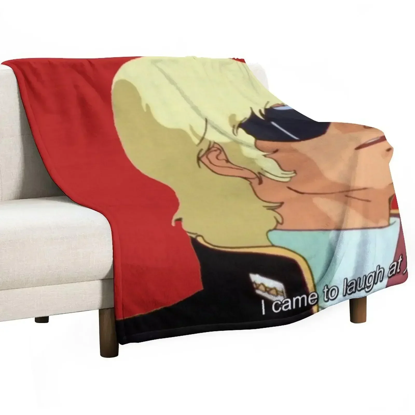 

I came to laugh at you Throw Blanket Vintage for sofa Soft Beds Blankets