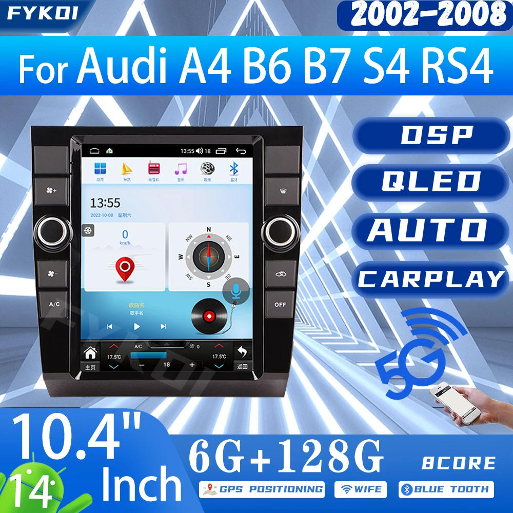 FYKOI Car Radio For Audi A4 B6 B7 S4 RS4 2002-2008 Automotive Multimedia Carplay Android Auto Bluetooth 4G WIFI GPS Navigation