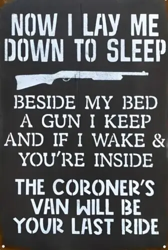 

Now I Lay Me Down To Sleep Aluminum Weatherproof Funny Sign p1303