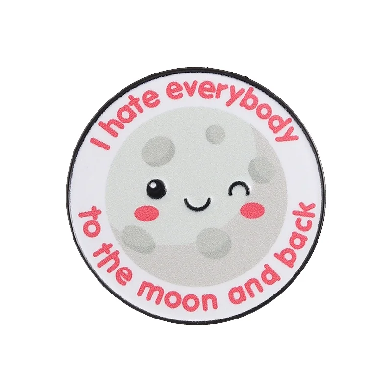 

I Hate Everybody to the Moon and Back Enamel Pin Humor Moon Expression Meral Brooch Backpack Lapel Badge Jewelry Gift for Friend