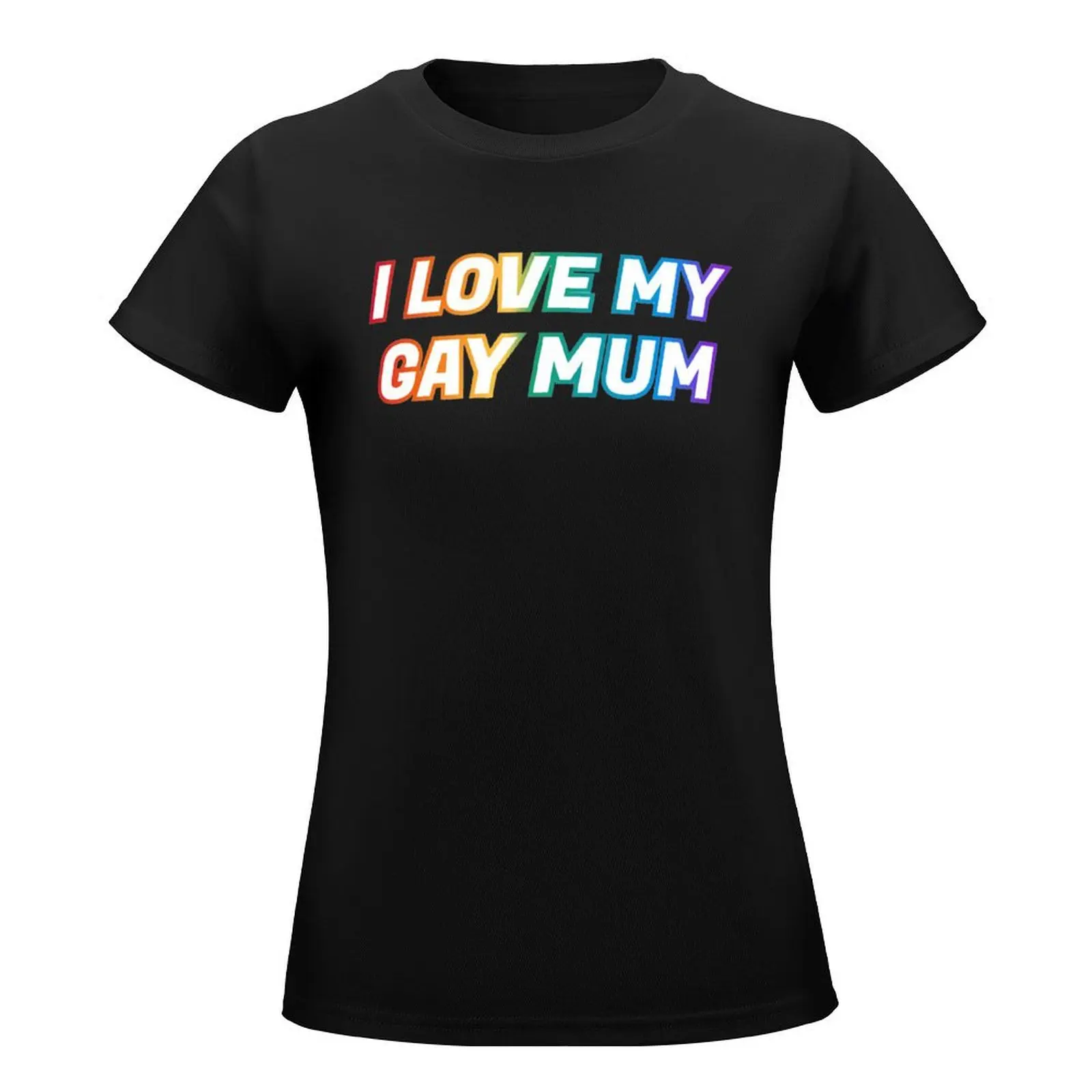 Mother's Day I Love My Gay Mum Men's Extra Tshirt Top Quality T-shirt Harajuku  Move  Humor Graphic Home