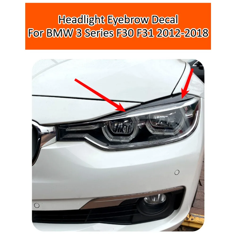 

Headlight Eyebrow Decal For BMW 3 Series F30 F31 2012-2018 Front Lamp Sticker Exterior Trim Car Styling Accessories Kit Upgrades