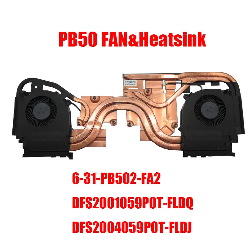 Laptop CPU GPU FAN&Heatsink For CLEVO PB50 6-31-PB502-FA2 DFS2001059P0T FLDQ FLDJ 6-31-PB5D2-101 DFS2001059P0T FM2K FM2J New