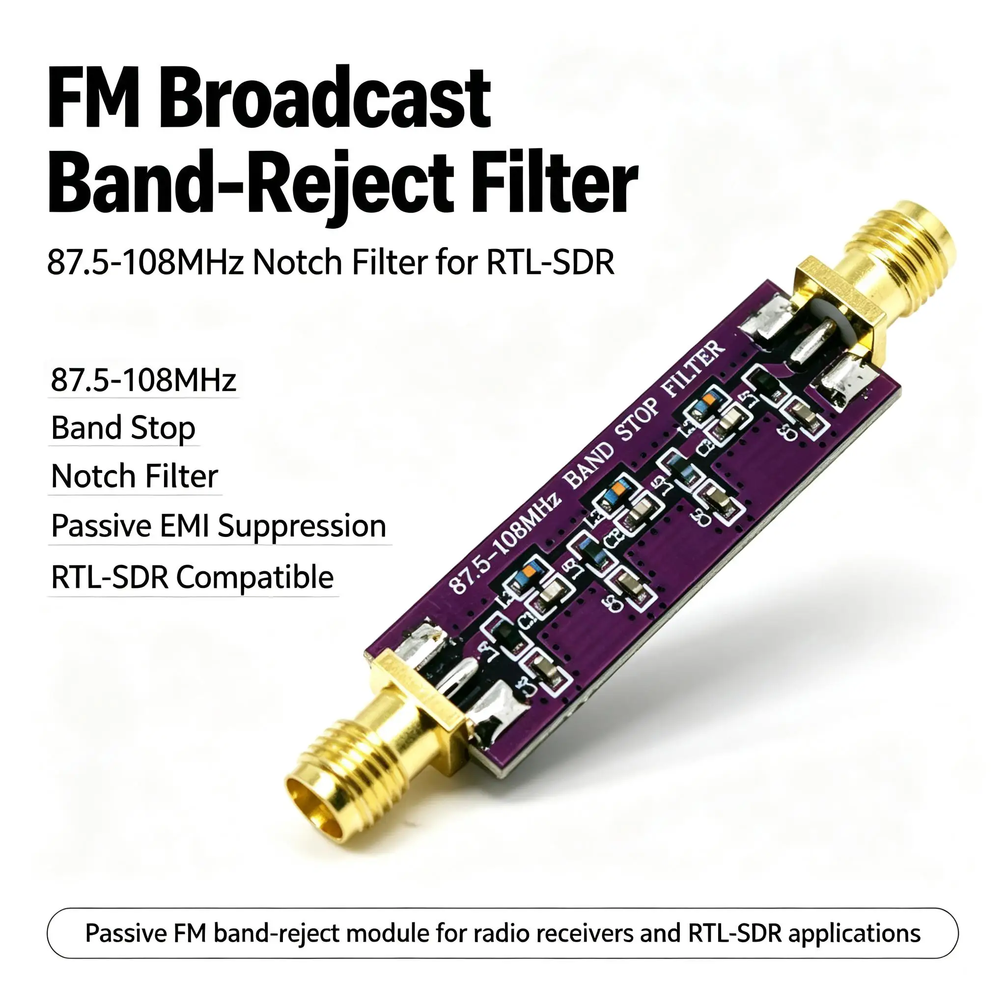 DYKB Notch Filter FM Broadcast Band-Reject Filter 87.5-108MHz Radio FM Band Stop Passive EMI Suppression Module for Rtl-sdr Blog