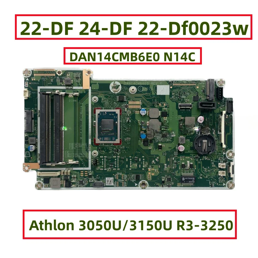 For  22-DF 24-DF 22-Df0023w Laptop Motherboard With Athlon 3050U 3150U R3-3250 CPU Fully Tested