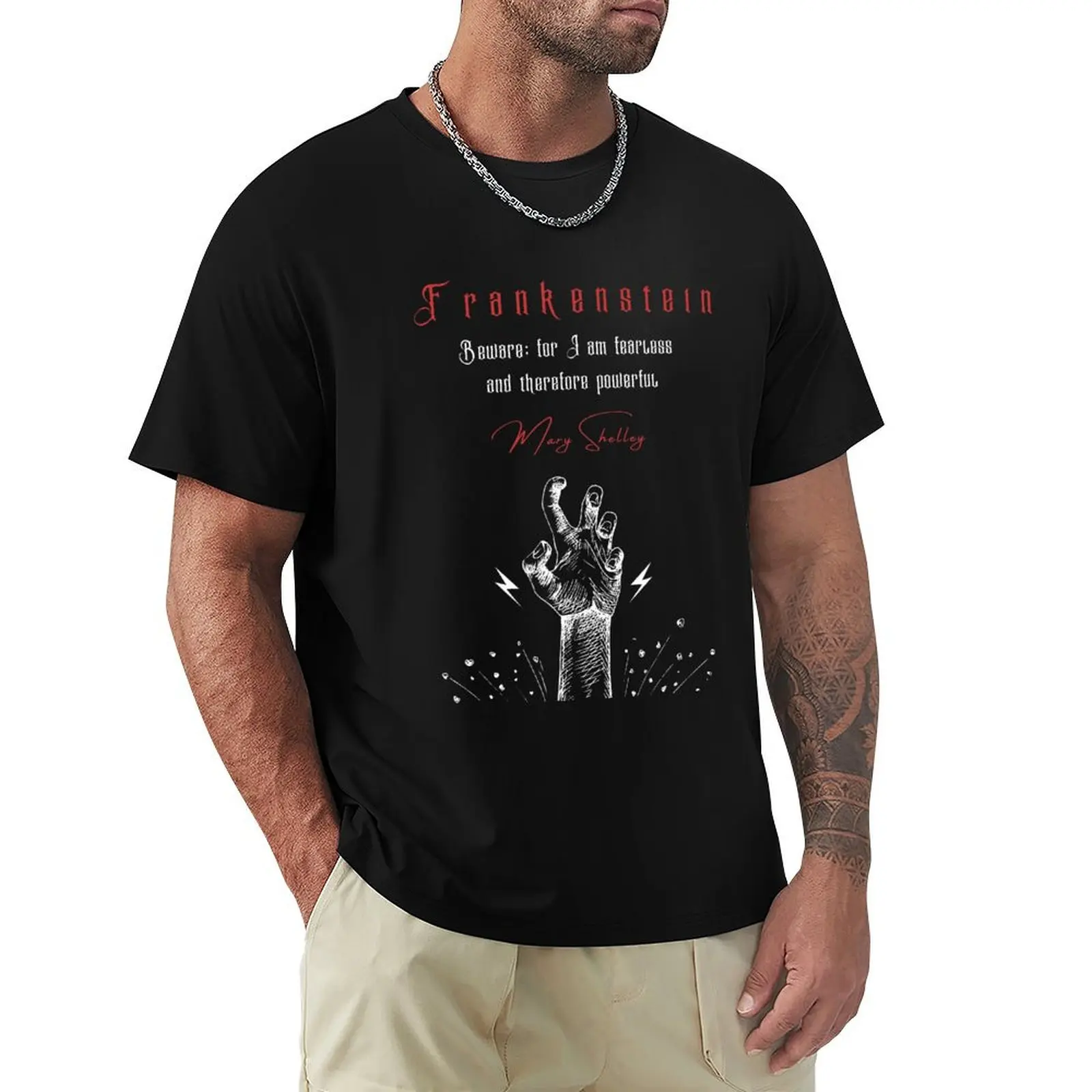 

Frankenstein Quote Mary Shelley 'Beware; For I am fearless' T-Shirt graphics blue archive plus size tops mens t shirt
