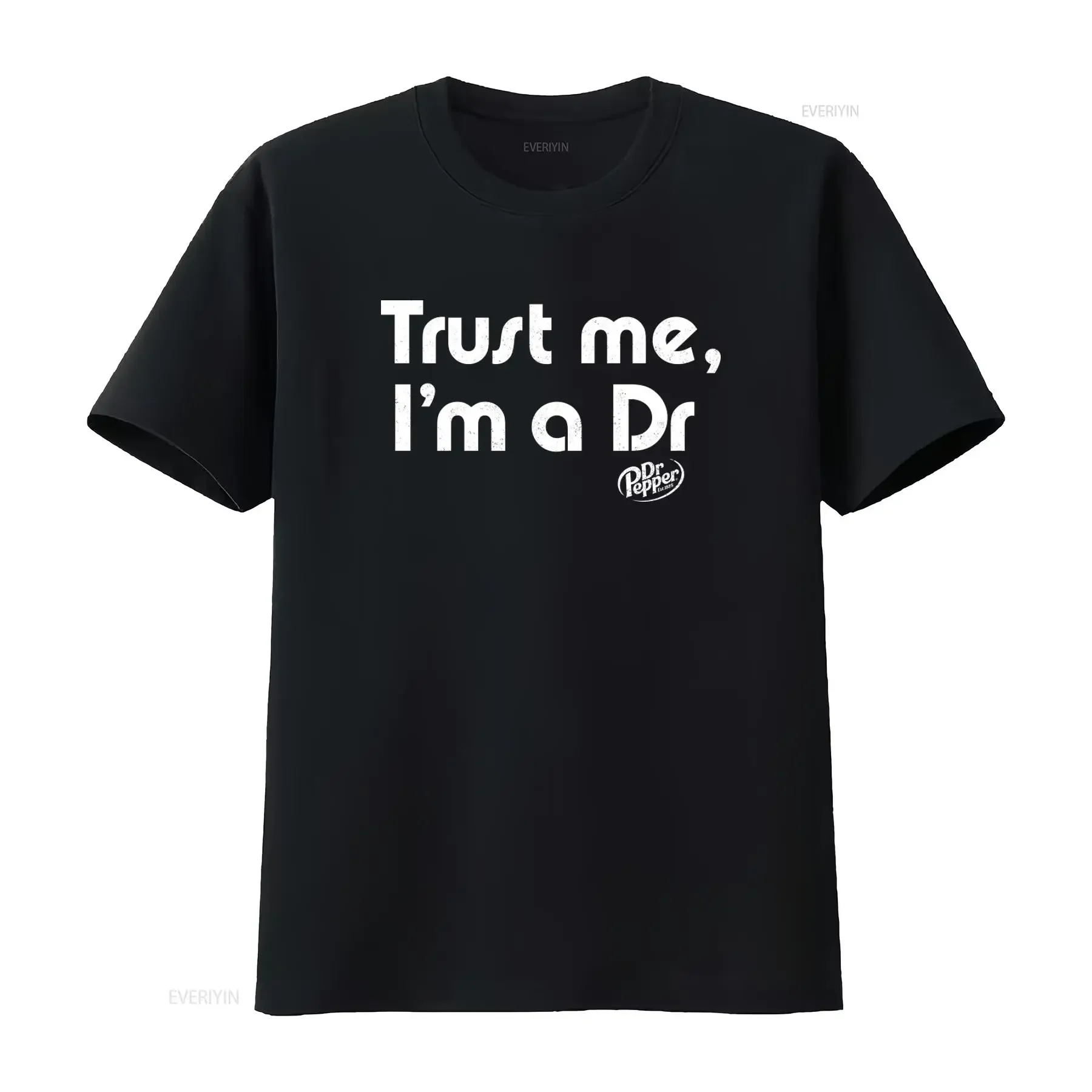 Trust Me I'm A Dr Pepper T Shirt Stylish Unique for Fans vintage Washed graphic Stretched Top For Everyday Wear Comfortable
