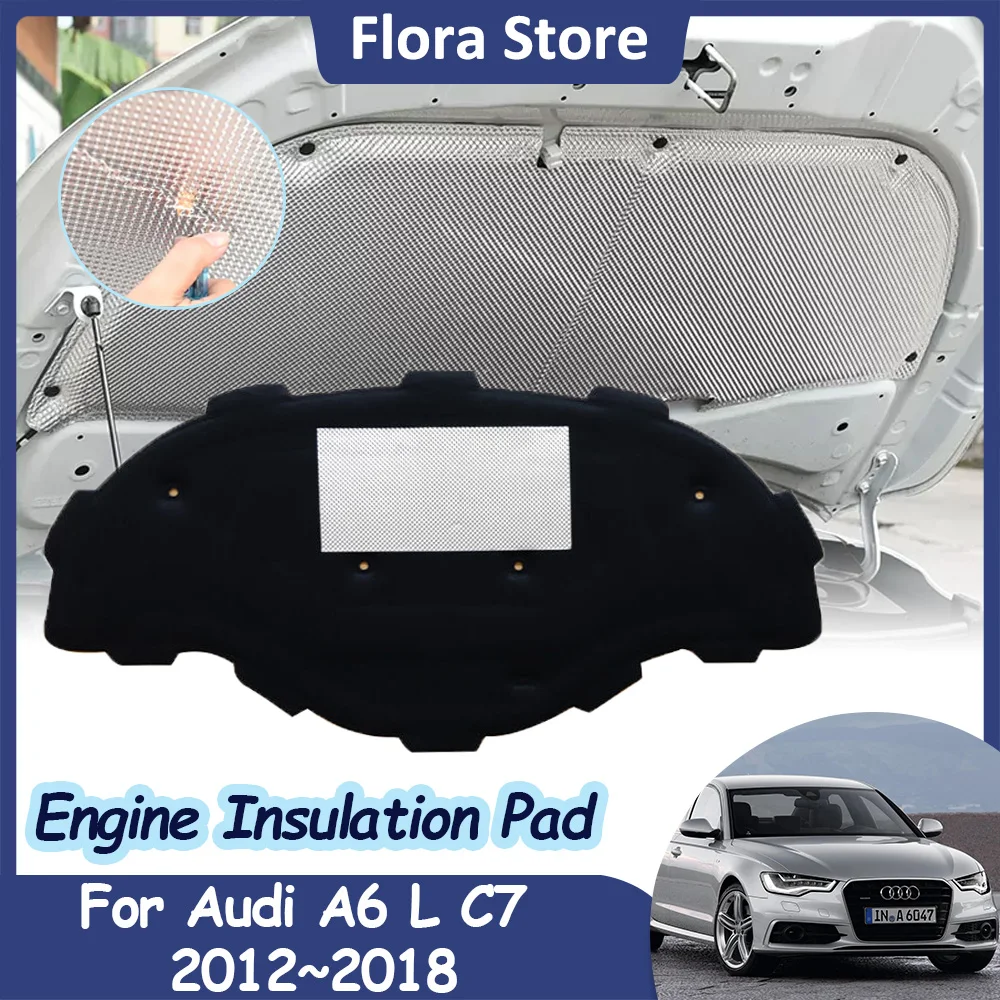 

Engine Hood Sound Pad for Audi A6 L C7 4G Hybrid 2012~2018 Front Heat Insulation Cotton Cover Fireproof Car Interior Accessories