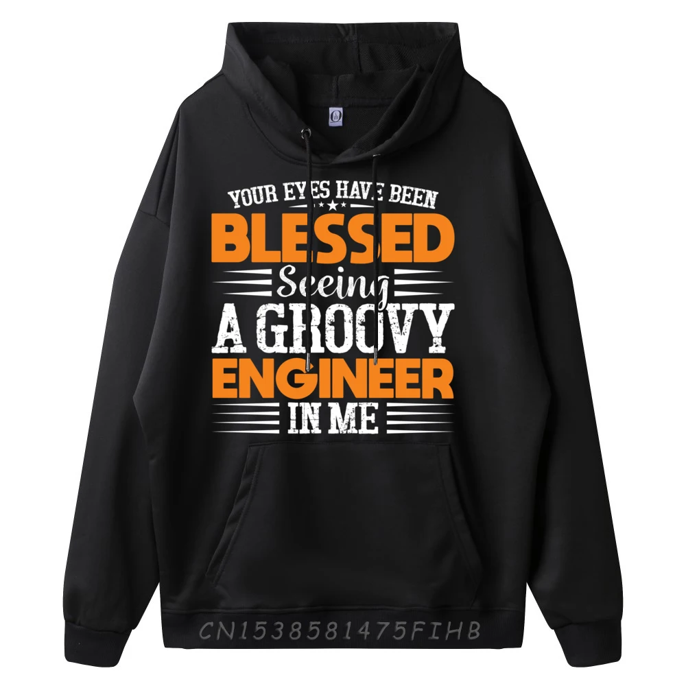 I'm A Groovy Engineer Funny Sarcastic Engineering Mens Clothing 2024 Fashionable Polyester Hoodies Men Camisetas Hombre Family