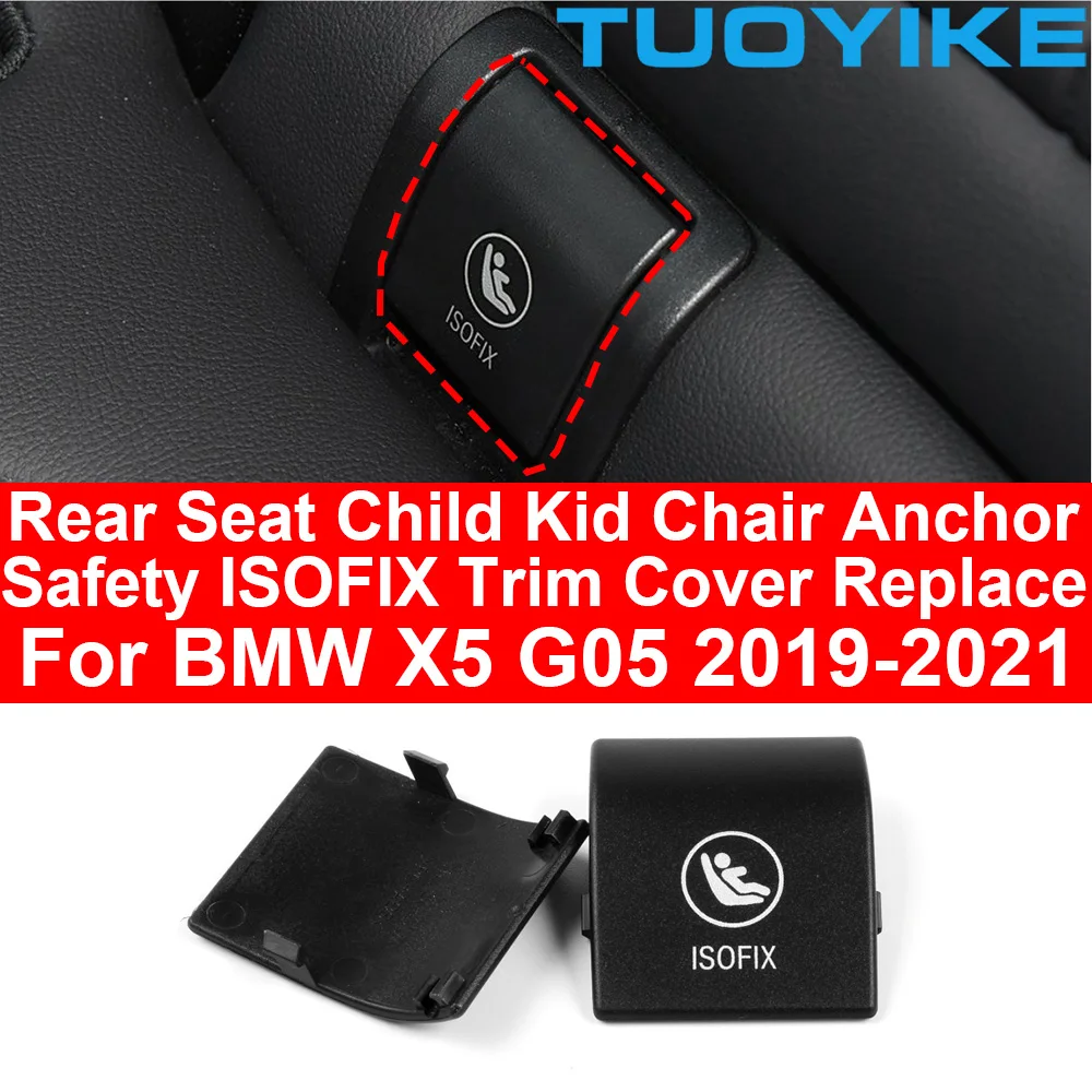 Car Interior Rear Seat Child Kid Chair ISOFIX Cover Anchor Safety Trim Replacement Decoration ABS Made For BMW X5 G05 2019-2021