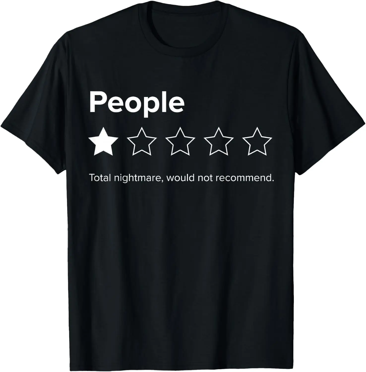 People, One Star, Total Nightmare, Would Not Recommend T-Shirt Halloween Loose-Fit Pure Cotton Short-Sleeve Top – Stylish, Breathable, Plus-Size – Christmas Gift