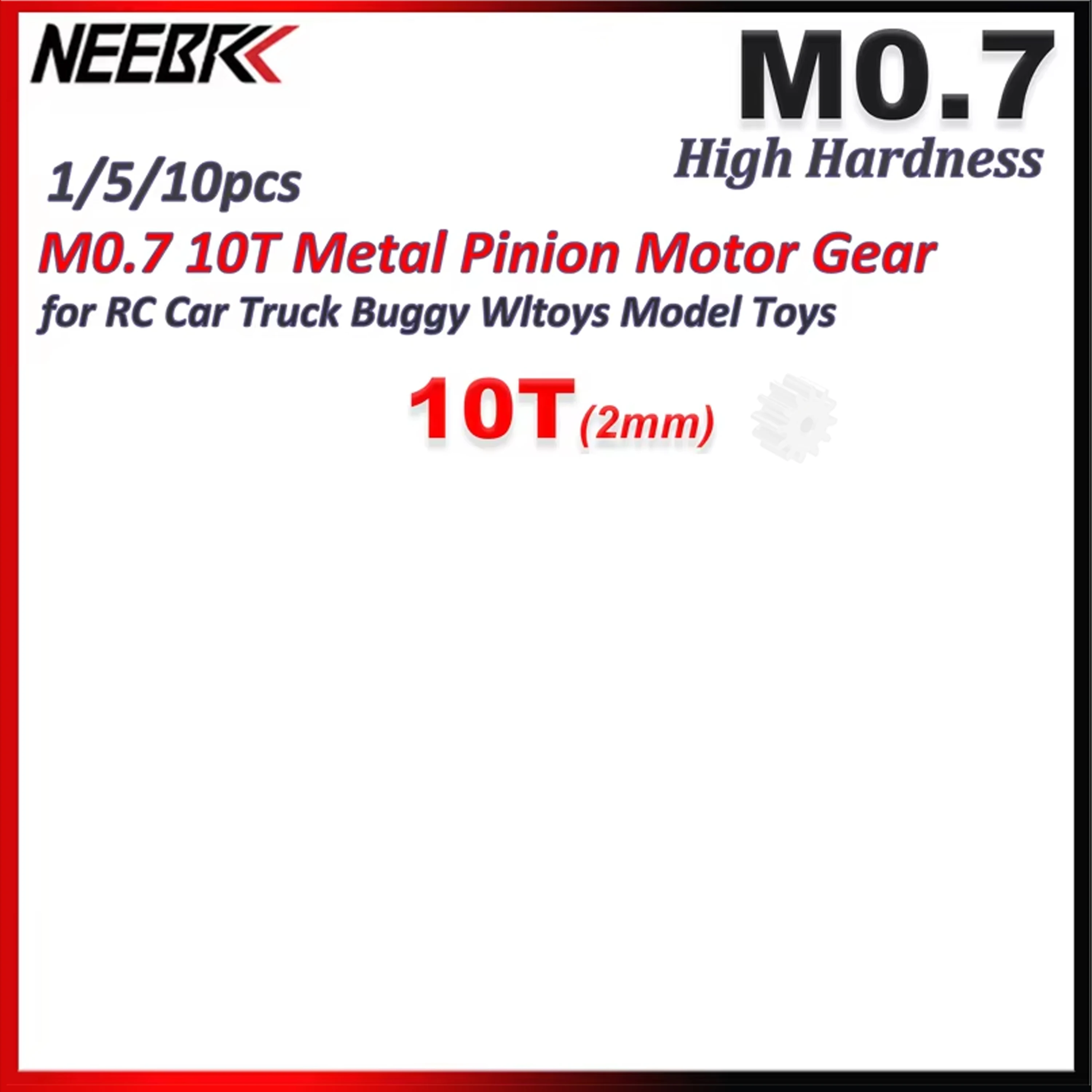 

1/5/10pcs NEEBRC M0.7 10T Metal Pinion Motor Gear 2mm High Hardness for RC Car Truck Buggy Wltoys Model Toys Upgrade Accessories