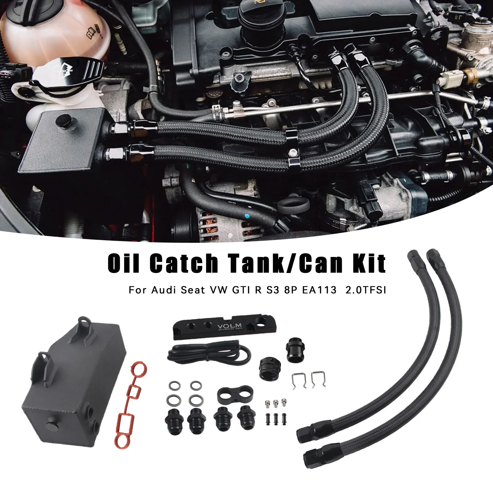 Oil Catch Can System For Audi S3 8P, MK5 GTi, Golf MK6 R Leon 2 Cupra EA113 2.0 TFSI  Does not fit TSI engines