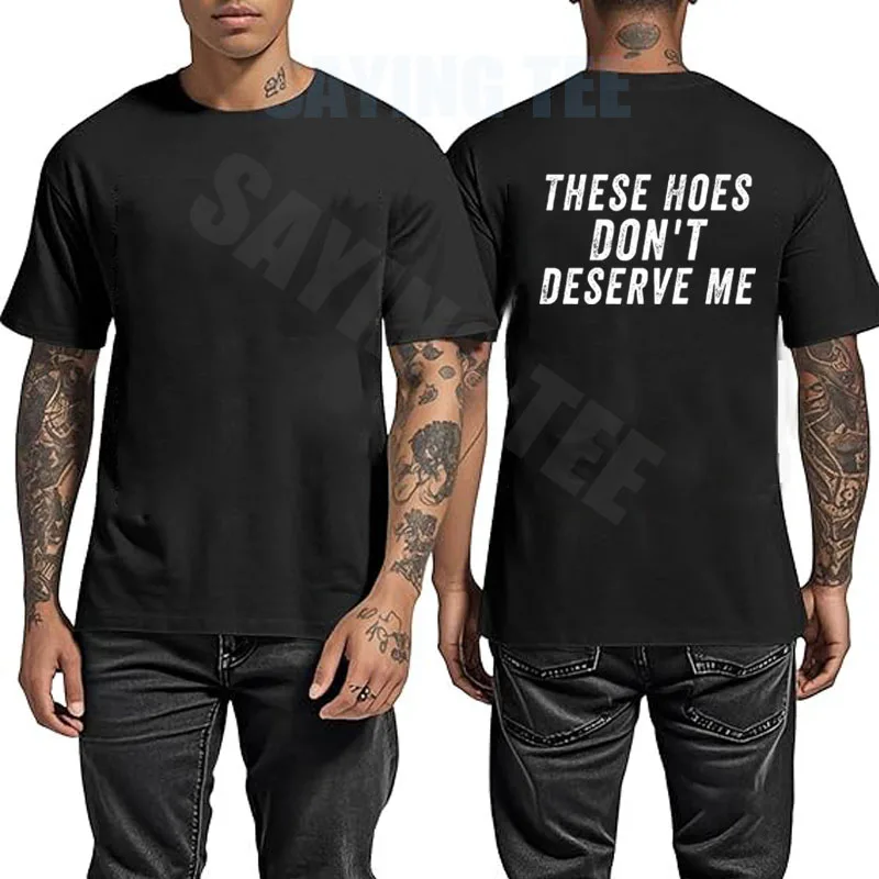 �These Hoes Don't Deserve Me“-T-Shirt, Y2k-T-Shirt mit personalisiertem Country-Spruch, Neuheitsgeschenk, modisches Streetwear-Outfit für Damen und Herren – Detail 12