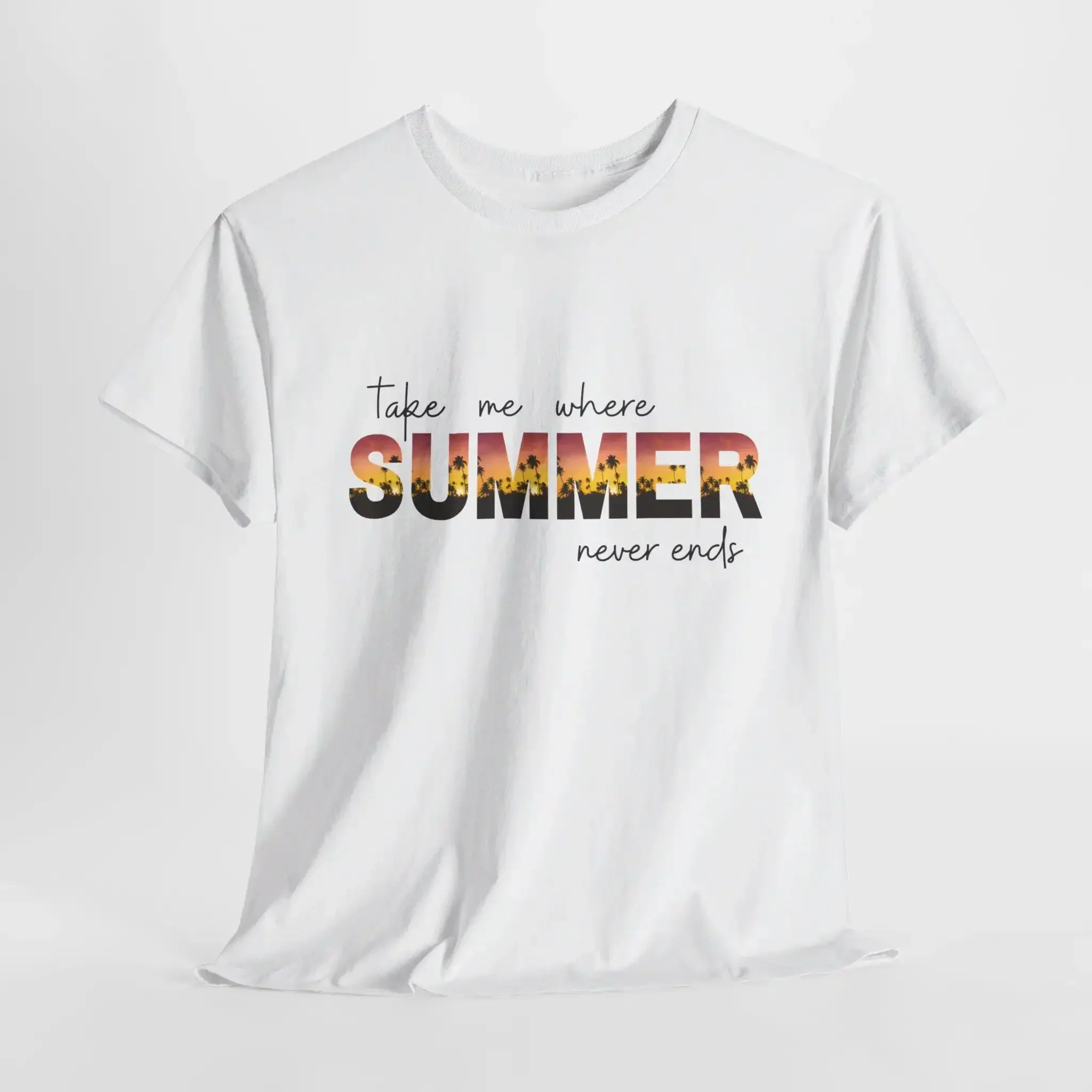 Take Me Where Summer Never Ends T Shirt Mom Retro Hello Heavy Cotton