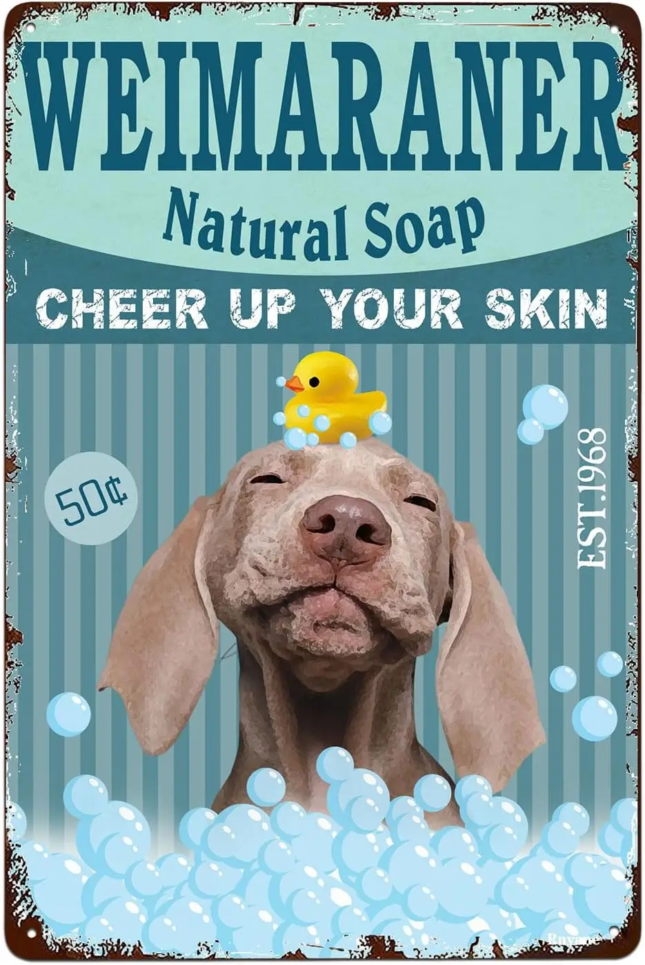 Bathroom Tin Signs Weimaraner Natural Soap Metal Sign Vintage Home Farmhouse Bathroom Wall Decor Funny Bathroom Wall Art Signs -