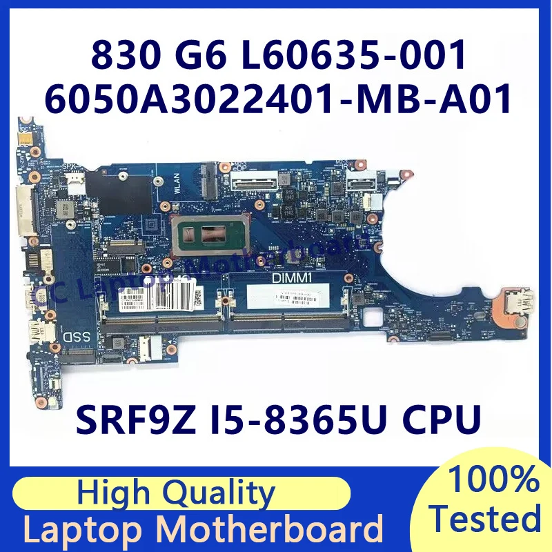 L60635-001 L60635-501 L60635-601 For HP 830 G6 Laptop Motherboard W/ SRF9Z I5-8365U CPU 6050A3022401-MB-A01(A1) 100% Tested Good