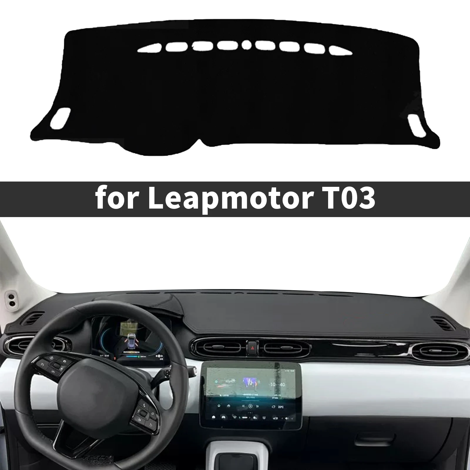 

fit for Leapmotor T03 NO LOGO Car Dashmat Dashboard Accessories Cover Pad DashMat Sunshade Protective Carpet