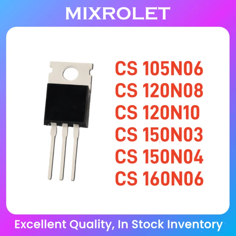 (2pcs) CS105N06 CS120N08 CS120N10 CS150N03 CS150N04 CS160N06 MOS FET Original In Stock TO-220