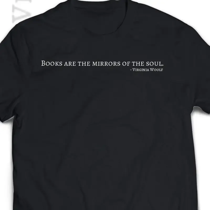 Virginia Woolf T shirt Books are the mirrors of soul cool gift idea for