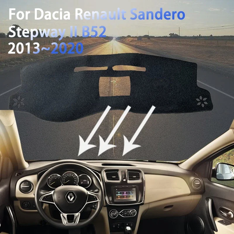 

Dashboard for Dacia Renault Sandero Stepway II B52 2013~2020 2016 Anti-dirty Rug Carpet Pad Sunshade Cover Mats Car Accessories