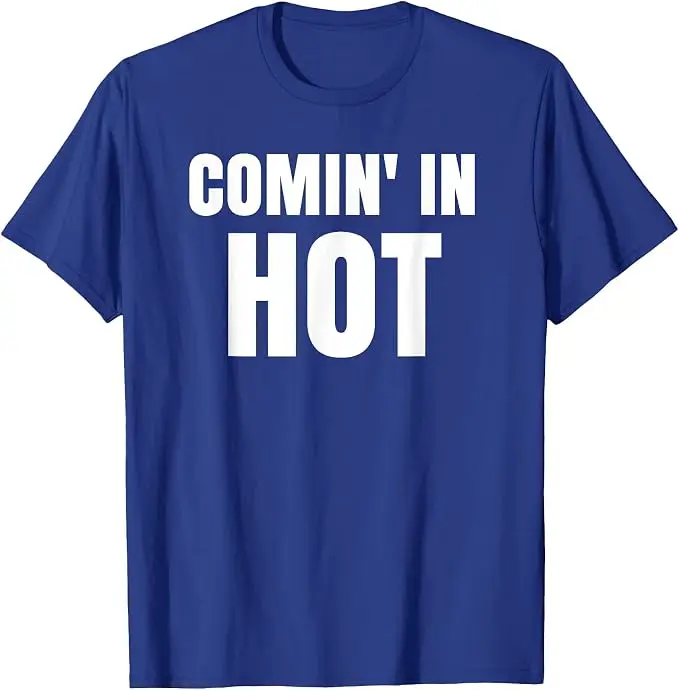 Comin in Hot T-Shirt - Coming in Hot Shirt T-Shirt Y2k Persönlichkeit Sarkastischer Witz Spruch T-Shirt Humor Fantastisches Extrovertenten-Geschenk Outfit – Detail 16