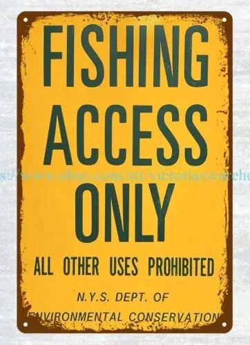 Fishing Access Only New York State Environmental Conservation metal tin sign