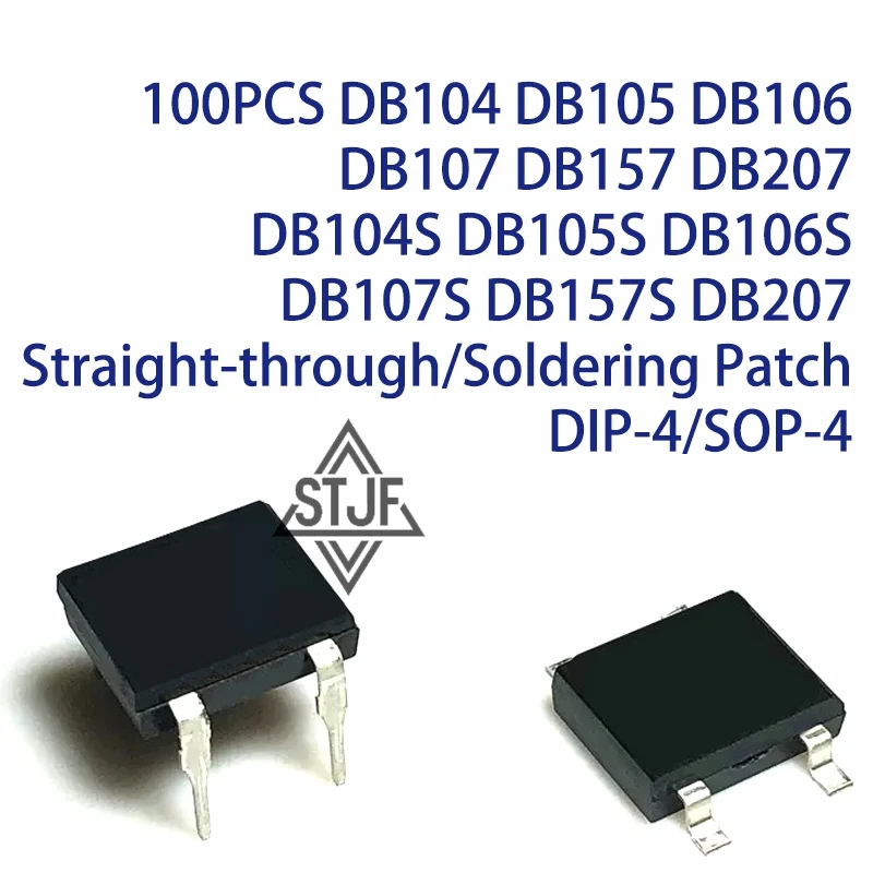 100PCS DB104 DB105 DB106 DB107 DB157 DB207 DB104S DB105S DB106S DB107S DB157S DB207 Straight-through/Soldering Patch DIP-4/SOP-4
