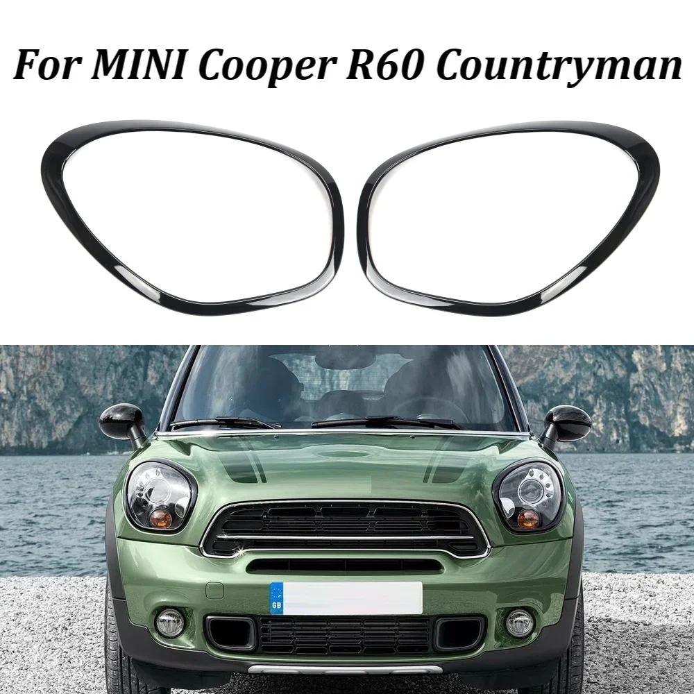 

2Pcs For Mini Cooper R60 Countryman 2011 2012 2013 2014 2015 2016 Gloss Black Headlight Ring Bezel Trim Surround Cover