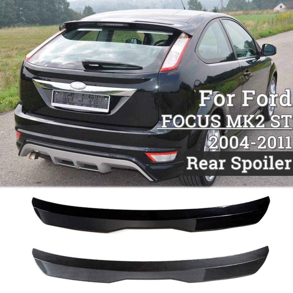 For Ford Focus MK2 ST 2004 2005 2006 2007 2008 2010 2011 Carbon Look Car Rear Roof Lip Spoiler Tail Wing ABS Decorate Strips