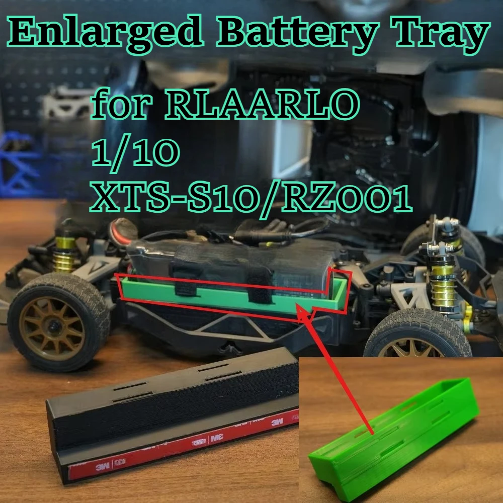 for RLAARLO 1/10 XTS-S10/RZ001 RC hobby Enlarged Battery Tray 3D printed personalized refit part custom size spare accessories