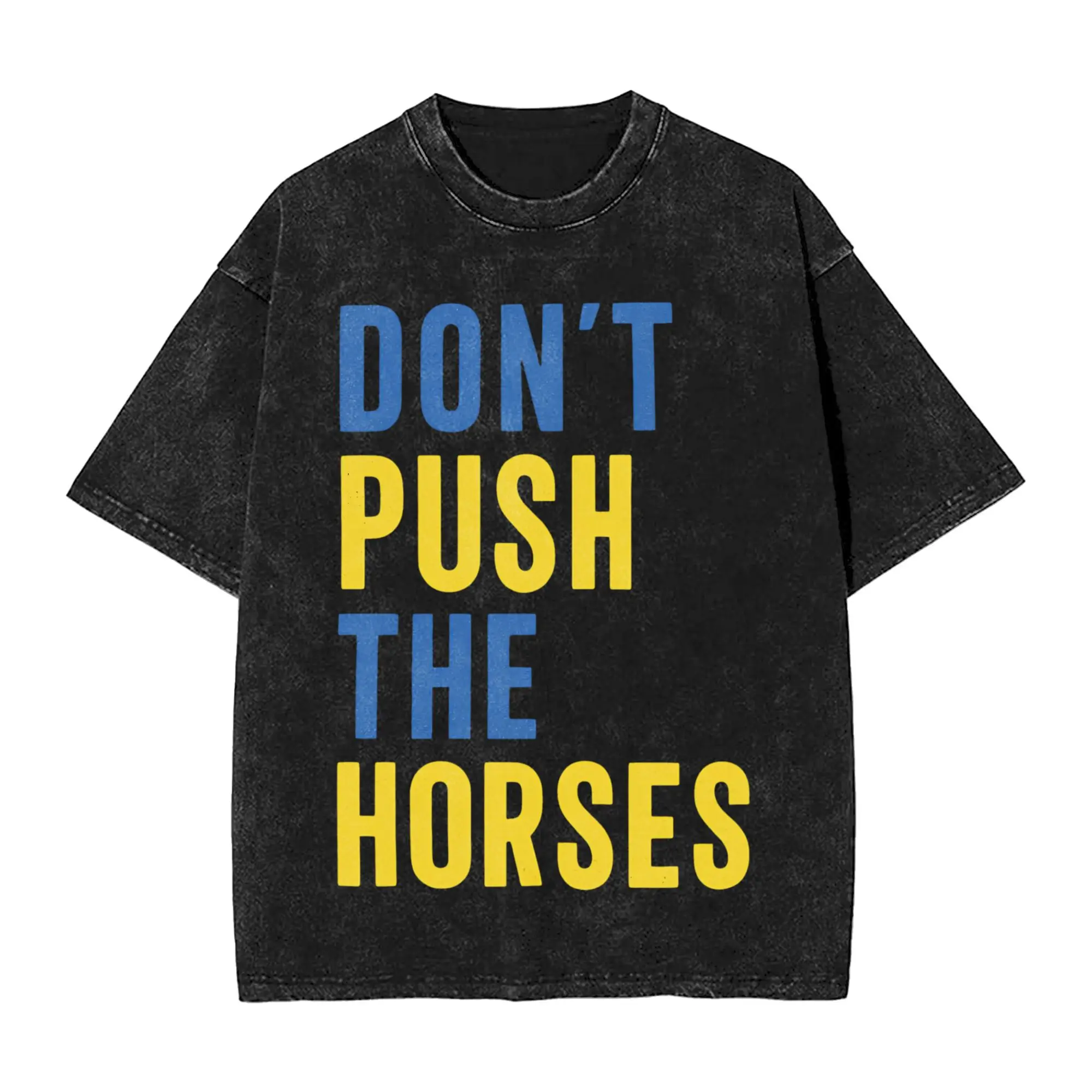 

Негабаритная стираная футболка Don’t Push The Horses, хлопковые футболки с забавной цитатой, футболка в стиле хип-хоп для мужчин, летние футболки в стиле ретро Y2K