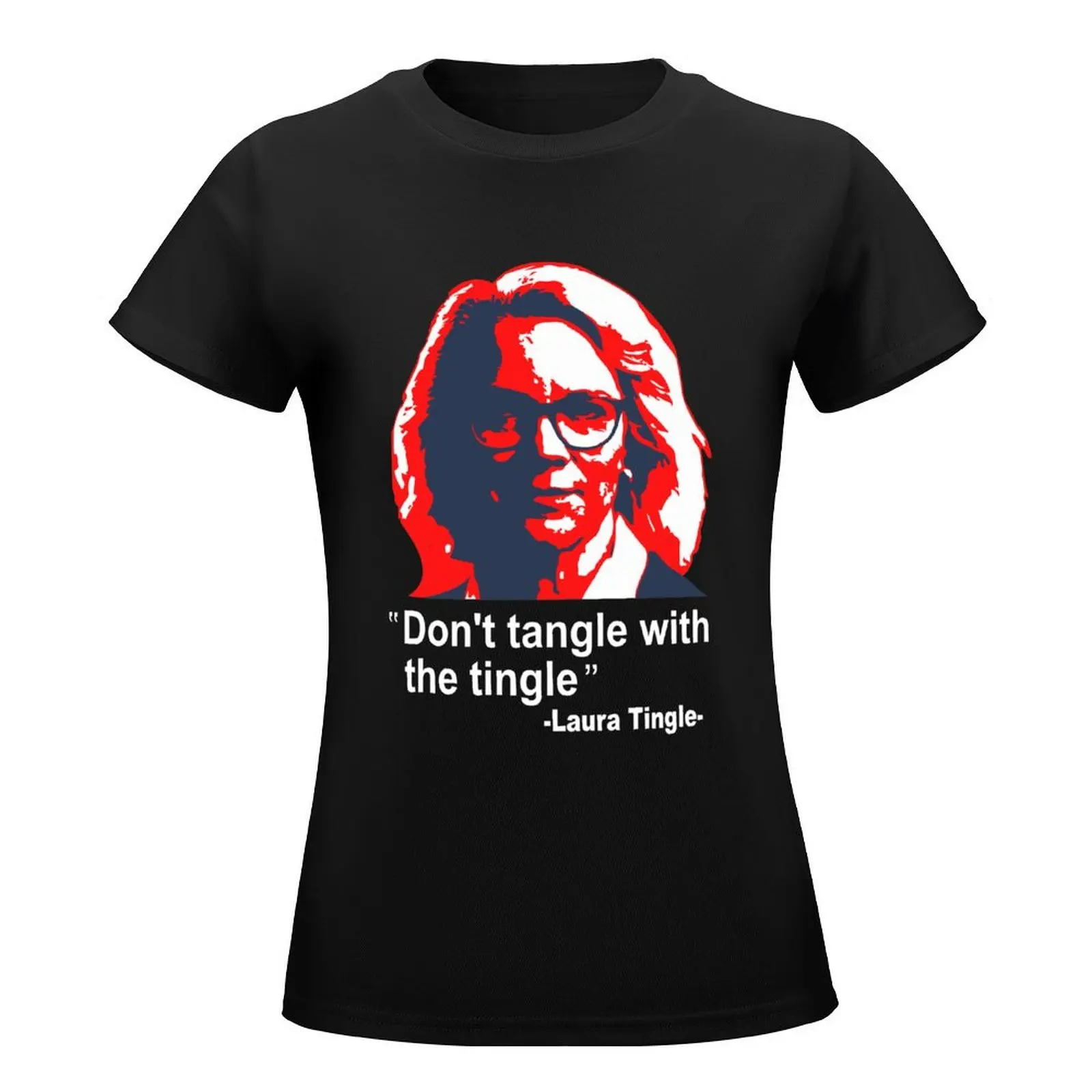 Laura Tingle Don't Tangle With The Tingle T-Shirt tees funny western t-shirt dress for Women