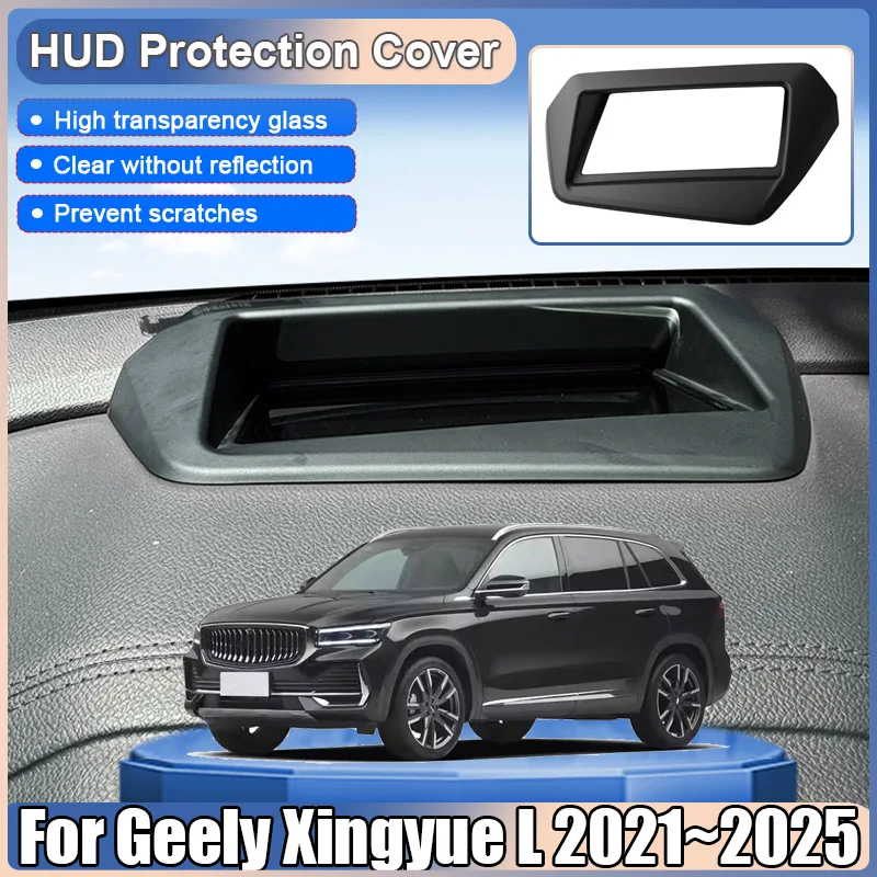 

Car Accessories For Geely Xingyue Monjaro KX11 L 2021 2022 2023~2025 HUD Display Cover Head Up Screen Protective Mat Accessory