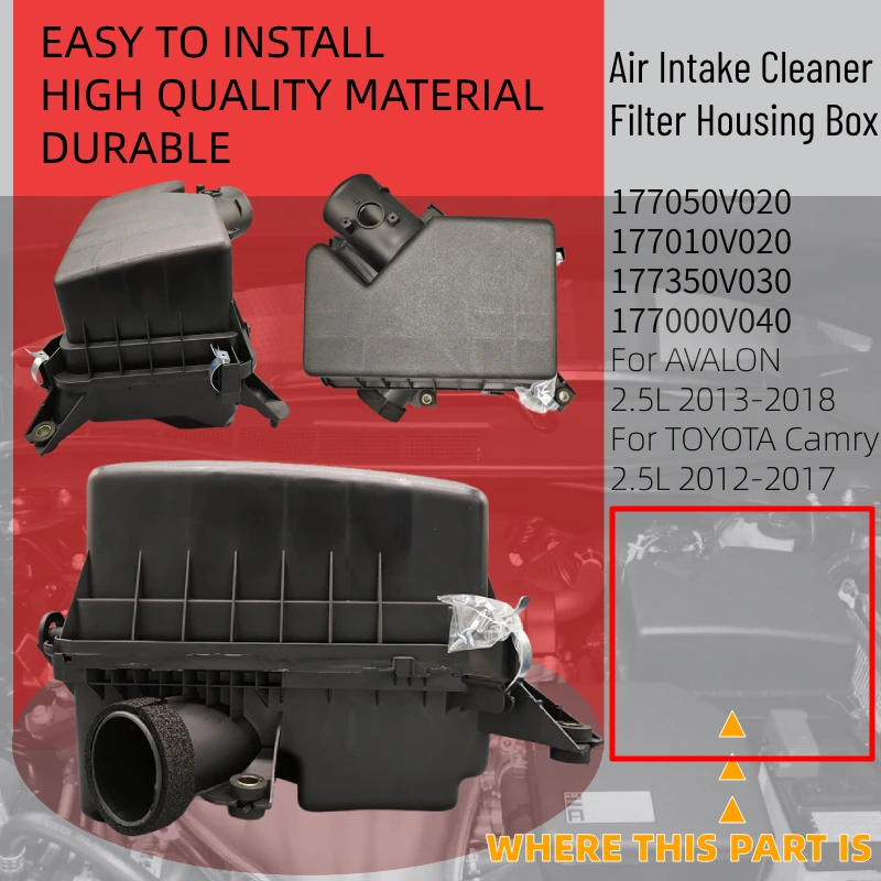 

Car Air Filter Housings Air Cleaner Box For Avalon 2.5L 2013-2018, TOYOTA Camry 2.5L 2012-2017 177050V020 177350V030 17700-0V040
