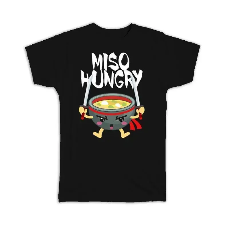 Camiseta divertida y linda de Miso Hungry For Asian para amantes de la sopa japonesa, comida japonesa