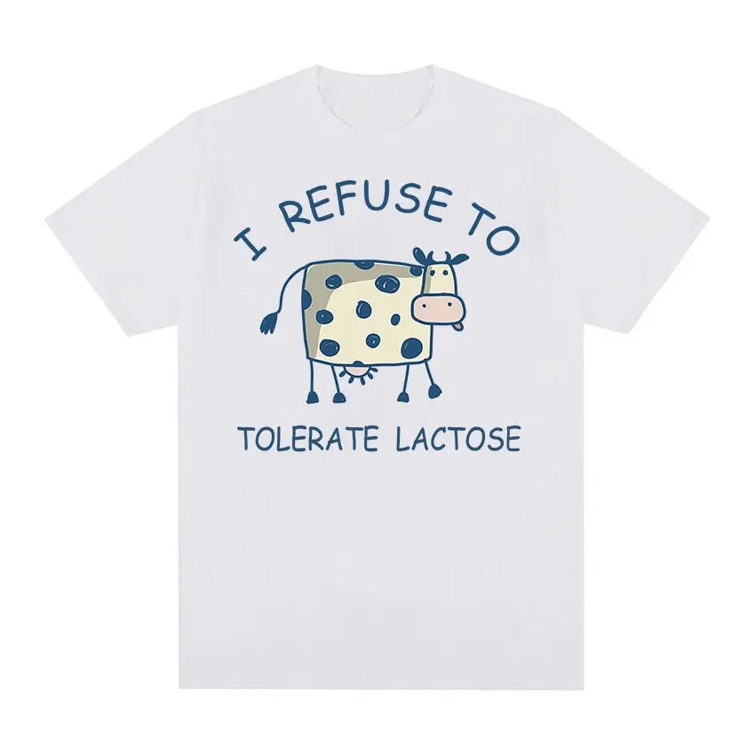 Funny I Refuse To Tolerate Meme T Shirt Men Women Casual 100% Cotton Oversized T-shirt Cute Clothing O-Neck Fashion Tees