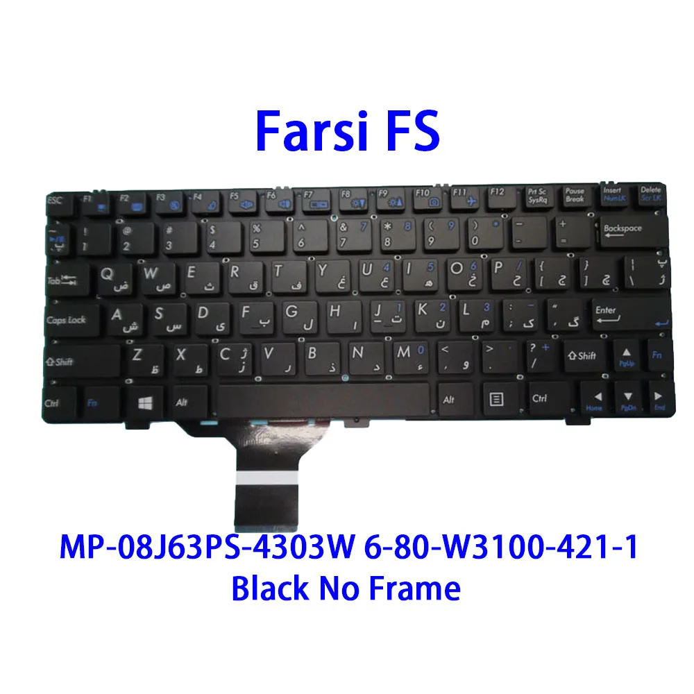 Arabia AR Farsi FS Farsi FS Farsi FS Keyboard For MP-08J63A0-430 MP-08J63PS-4303W MP-08J66GR-4303W MP-08J63HB-430