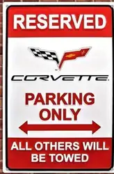 RESERVED CORVETTE PARKING ONLY METAL TIN SIGN ALL OTHERS WILL BE TOWED YARD ART