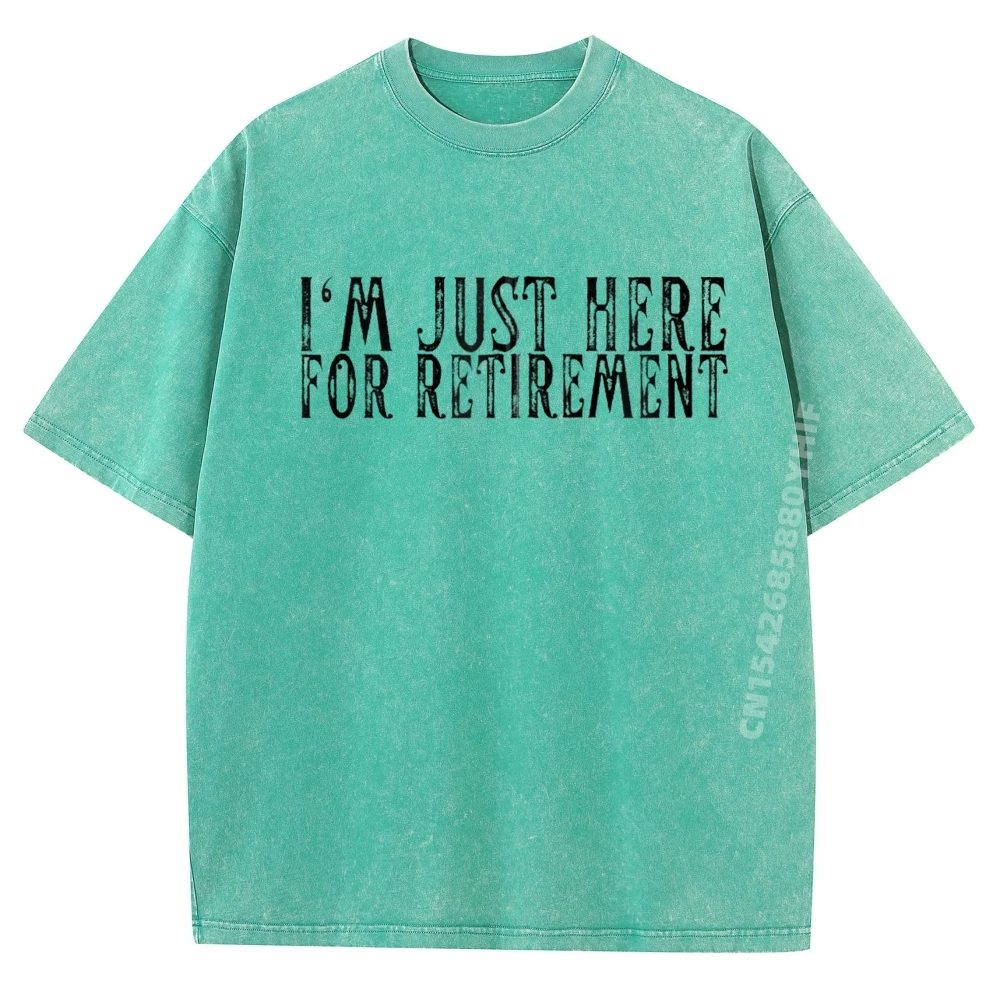 

Я М просто здесь на пенсию, забавные хлопковые футболки с рисунком для вечеринки, женская натуральная мужская одежда, предложения, стираная рубашка