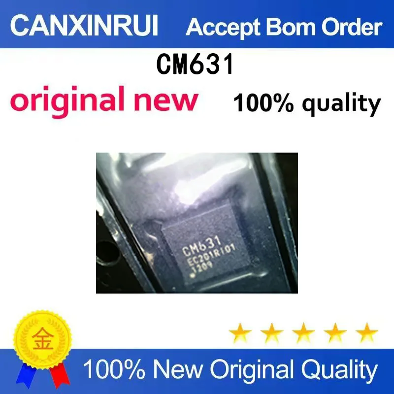 

(5-100 PCS) CM631 LCD logic board chip QFN brand new in stock