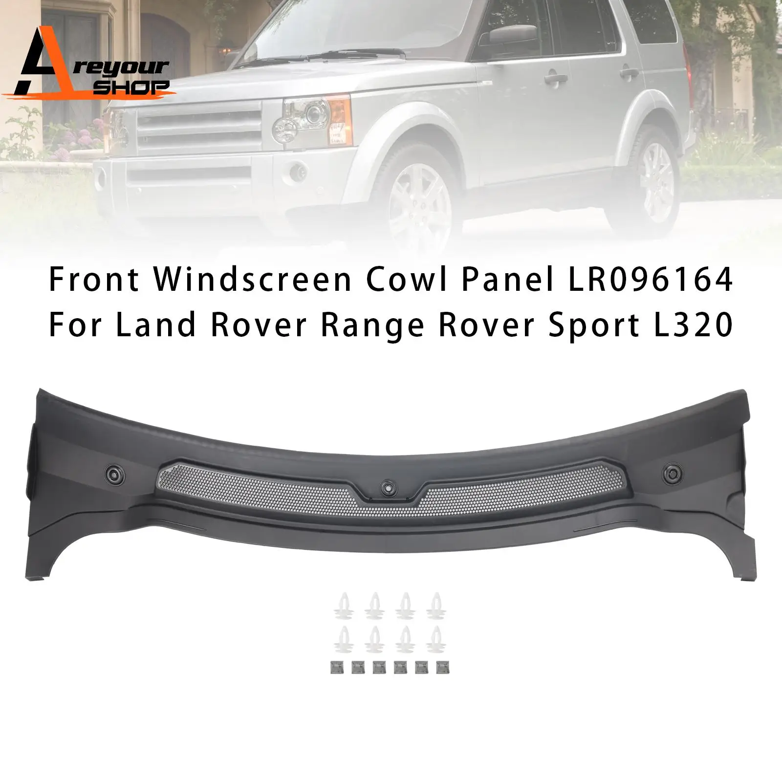 

Front Windscreen Cowl Panel LR096164 for Land Rover Range Rover Sport L320