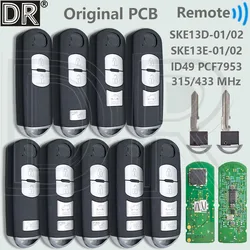 DR Original PCB SKE13D-01/02 SKE13E-01/02 Universal ID49 315/433MHz Car Remote Key For Mazda 2 3 6 CX-4 CX-5 CX-9 MX-5 AXELA
