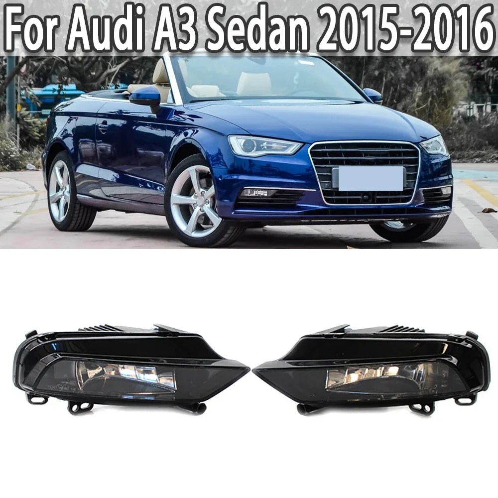 

Pair Left&Right Fog Lamp For Audi A3 Sedan 2015-2016 Front Bumper Anti Fog Light 8V0941699B 8V0941700B
