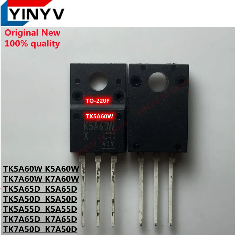 10PCS TK5A60W K5A60W TK5A65D K5A65D TK5A50D K5A50D TK5A55D K5A55D TK7A60W K7A60W TK7A65D K7A65D TK7A50D K7A50D TO-220F  100% new